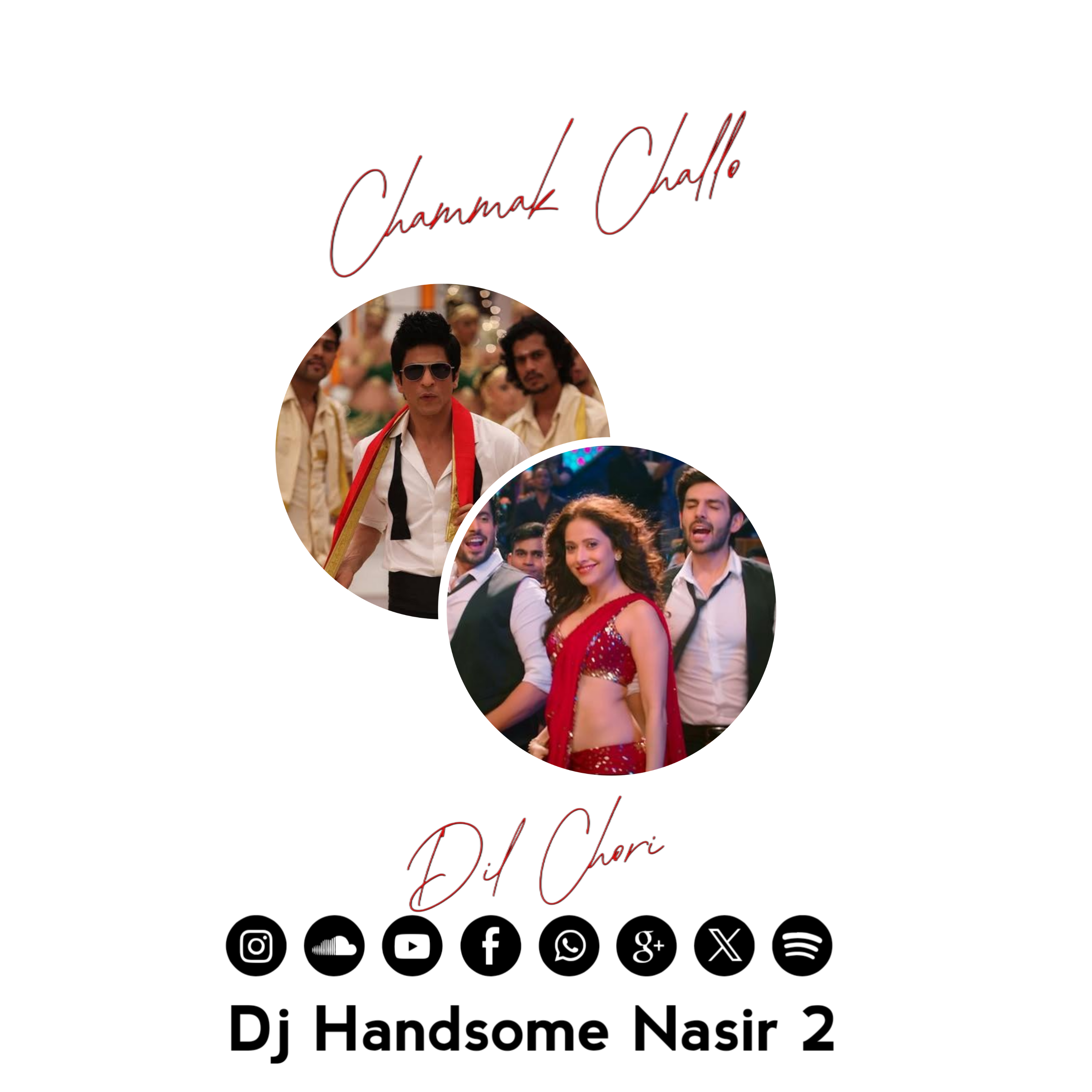 Chammak Challo X Dil Chori - Dj Handsome Nasir 2  Dj Handsome Nasir 2 